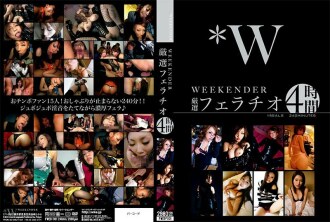 WEEKENDER Carefully Selected Fellatio 4 Hours